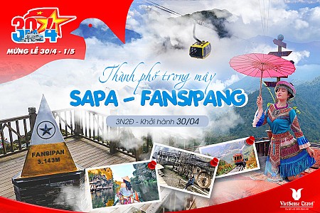 Hà Nội – Sapa – Moana Sapa – Chinh Phục Đỉnh Fansipan - Cát Cát - Lào Cai | 30/4/2024